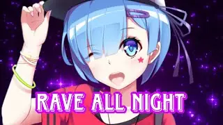 Nightcore - Rave All Night (S3RL feat Tamika)