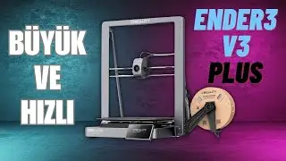 Creality Ender3 V3 Plus İnceleme