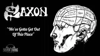 Saxon - We've Gotta Get Out Of This Place (Official Audio)