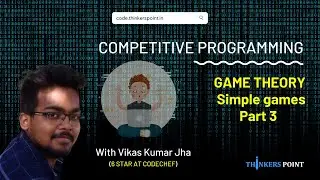 Simple Games Part 3 | Game Theory | Competitive Programming