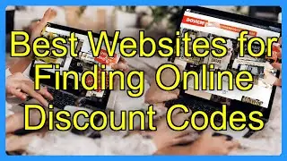Best Websites for Finding Online Discount Codes