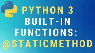 Python 3 @staticmethod decorator TUTORIAL