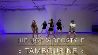 « TAMBOURINE » Hip-hop Videostyle Class @ Lea Robert