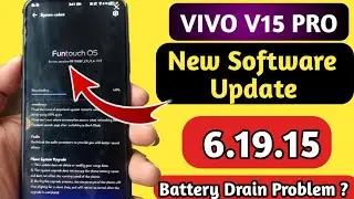Vivo V15 Pro New Fota Update | New UI-6.19.15 | All Bugs Are Fixed | Battry Drain problem solved?
