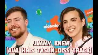 Ava Kris Tyson Diss Track (JIMMY KNEW)