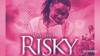 Bastero - Risky