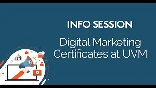 Digital Marketing Programs at UVM Info Session #digitalmarketing #certificate #onlinelearning