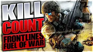 Frontlines: Fuel Of War (2008) Kill Count