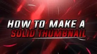 How To Make Solid Thumbnail With Photoshop! (Clean+Cool Thumbnail Tutorial#1)