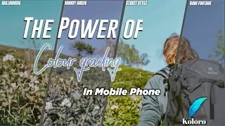 The power of colour grading|koloro App me Video or photo Editing kaise kare