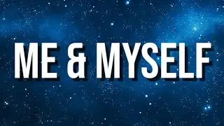 OLLIE - ME AND MYSELF ( LYRICS )
