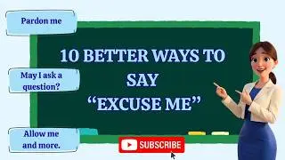 10 Better Ways to Say “Excuse Me” That Sound More Natural 🔥