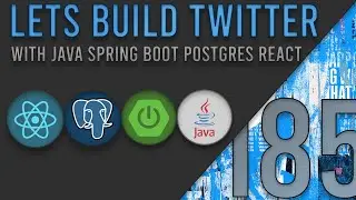Lets Build Twitter From the Ground Up: Episode 185 || Java, Spring Boot, PostgreSQL and React