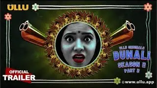 Dunali Season2 Part 2 I Official Trailer I Releasing on 17th June 2022