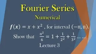 Lecture 4. Fourier Series Numerical.