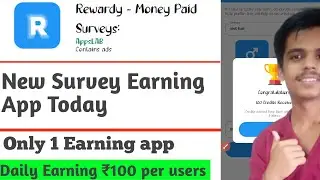 New Survey Earning App Today || ₹100+ Live payment proof Survey Earning App || Rewardy App