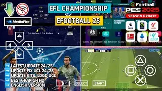 REVIEW! Keren🔥 Ada EFL CHAMPIONSHIP nya Guys😱 eFootball 25 PPSSPP New Update 24/25 English Version