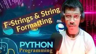 F-Strings & String Formatting In Python | Python Tutorials For Absolute Beginners In 🐍Full Course