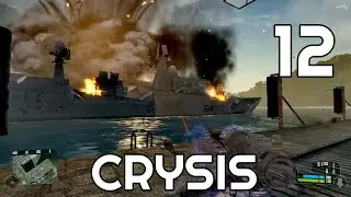 Crysis Прохождение | #12 | Взорвали Крейсер Глушилку | Псих прикрывает | Последняя зенитка |