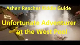 Unfortunate Explorer at the West Pool - Ashen Reaches Riddle, Sea of Thieves