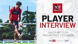 💬 Caleb Watts on signing a new deal | Exeter City Football Club