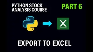 Download, Transform and Write Data to Excel with Python || Stock Analysis with Python Part 6