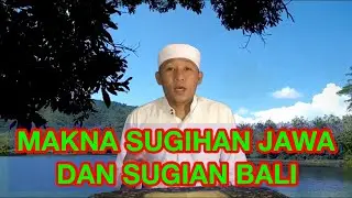 THE MEANING OF JAVANESE SUGIHAN AND BALINESE SUGIAN - J M Neztra Joe