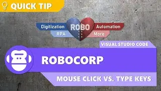 Robocorp - QuickTip - Mouse Click vs. Type Keys - VS Code Extension