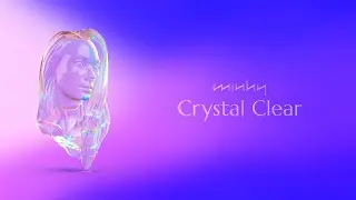 Minhy - Crystal Clear (Lyric Video)