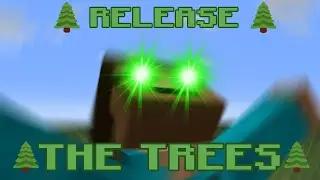 🌲🌲RELEASE THE TREES🌲🌲