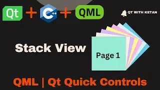 Qt QML Tutorial | StackView Control | Qt QML Application