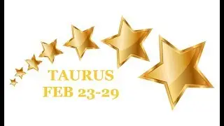 TAURUS: FEB 23-29: KARMA IS AVENGING YOU!