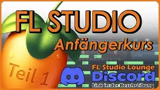 FL Studio Crashkurs Teil 1: Der perfekte Einstieg mit Samples
