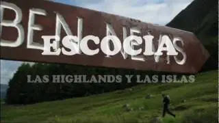 ESCOCIA, LAS HIGHLANDS Y LAS ISLAS