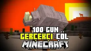 Minecraft EN GERÇEKÇİ ÇÖLDE 100 Gün Hayatta Kalabildim mi?