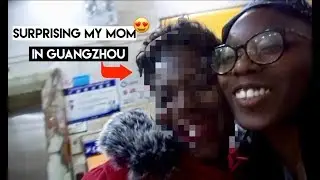 VLOG | SURPRISING MY MOM IN GUANGZHOU | CHINA SOUTHERN AIRLINES