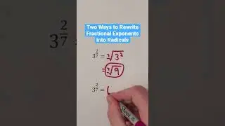 Two Ways to Rewrite Fractional Exponents into Radicals 