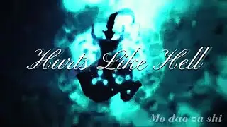 Mo dao zu shi [edit] - Hurts Like Hell
