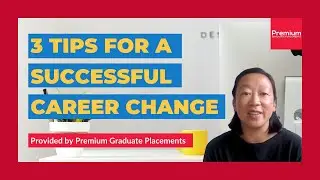3 Tips for a Successful Career Change | Premium Graduate Placements - PGP Australia