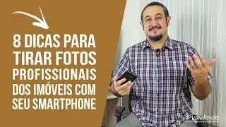 8 dicas para tirar fotos profissionais dos imóveis com seu smartphone