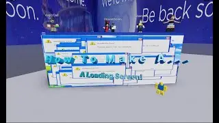 Roblox Studio How To Make A Loading Screen! - Tutorial -