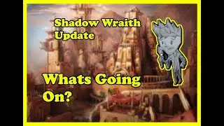 Shadow Wraith Channel Update! What's Been Going On?
