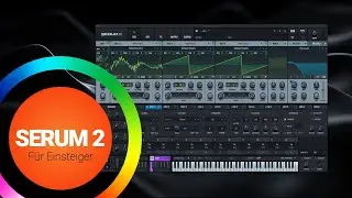 👑 SERUM 2 – Der beliebteste Synth der Welt von Xfer erklärt für Einsteiger