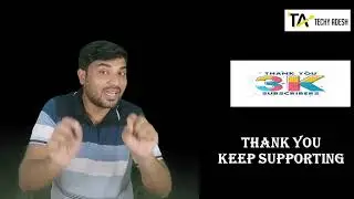 3K subscribers Hurray | Thanks for supporting | 3K subscriber celebration msg | Techy Adesh Channel