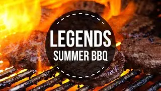 Legends Summer BBQ