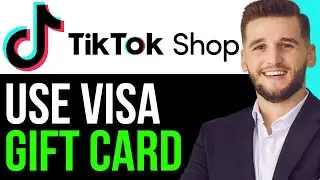 HOW TO EASILY USE VISA GIFT CARD ON TIK TOK SHOP 2024!(FULL GUIDE)