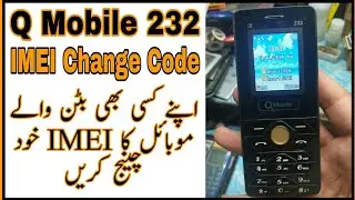 Q Mobile 232 IMEI Change Code 2020 || Q Mobile 232 IMEI Change Without Computer 2020