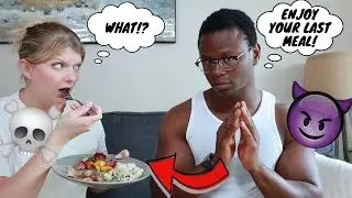 Telling My Girlfriend To ENJOY HER LAST MEAL *SCARE PRANK*
