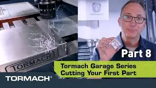 Tormach Garage Series, Cutting First Part - Part 8