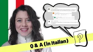 Q&A (Prepositions A/IN, Italian sounds 